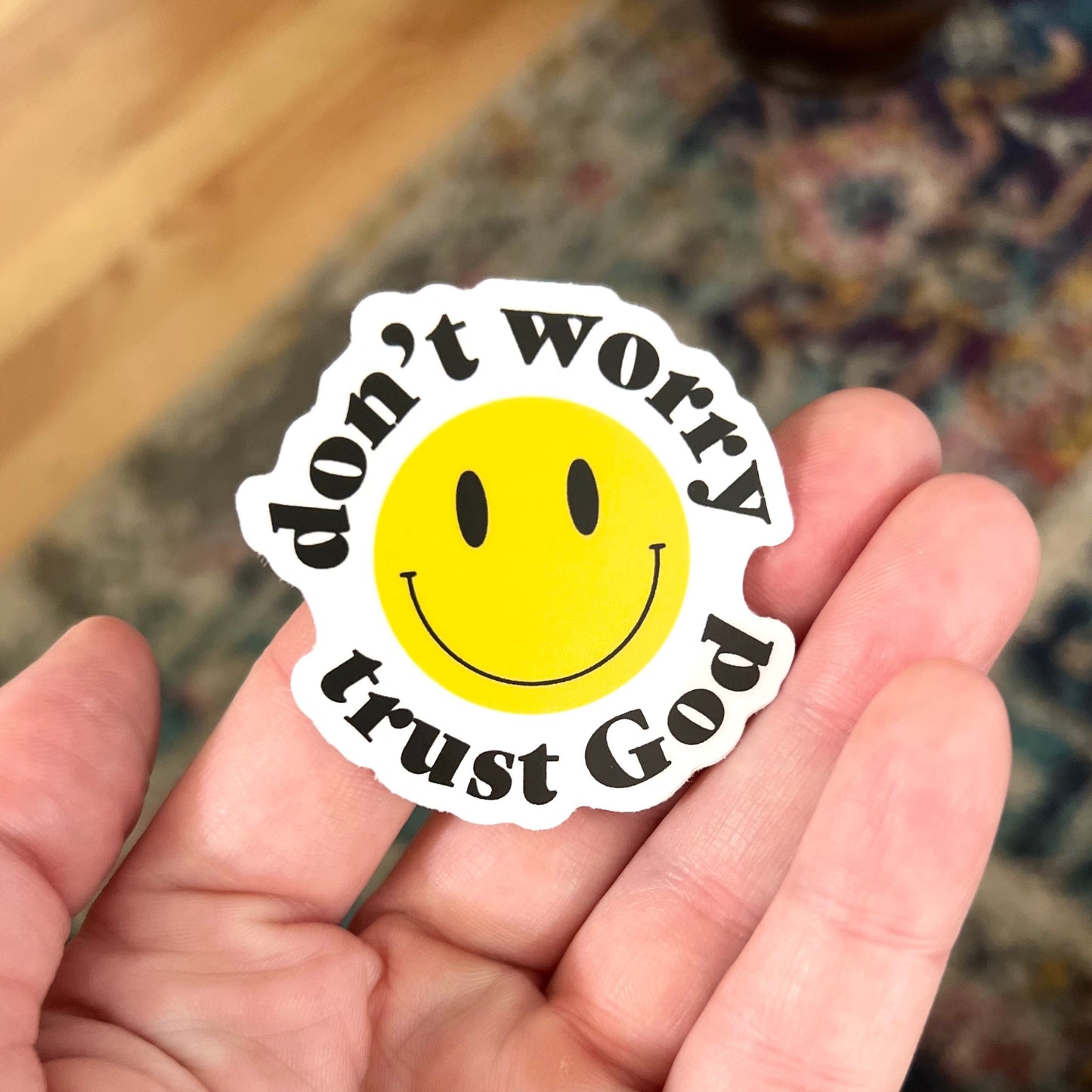 Don’t Worry, Trust God Smiley Stickers