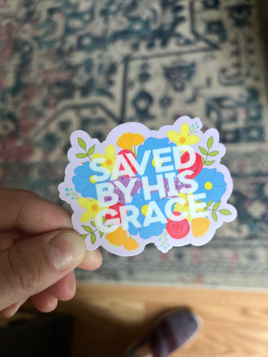 Saved by His Grace Sticker