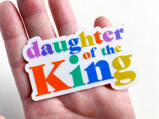 daughter of the King (clear) Sticker