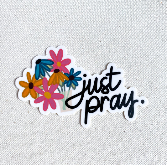 Just pray. Sticker